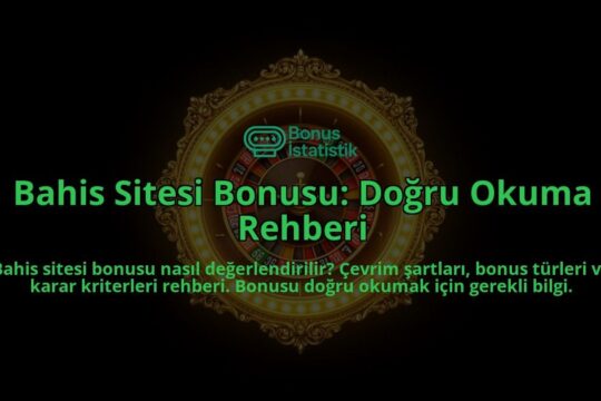 Bahis-Sitesi-Bonusu-Dogru-Okuma-Rehberi-overlay-1788111177.jpg