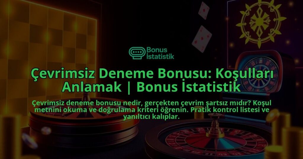 Cevrimsiz-Deneme-Bonusu-Kosullari-Anlamak-Bonus-Istatistik-overlay-1788198176.jpg