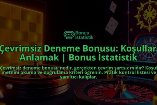 Cevrimsiz-Deneme-Bonusu-Kosullari-Anlamak-Bonus-Istatistik-overlay-1788198176.jpg