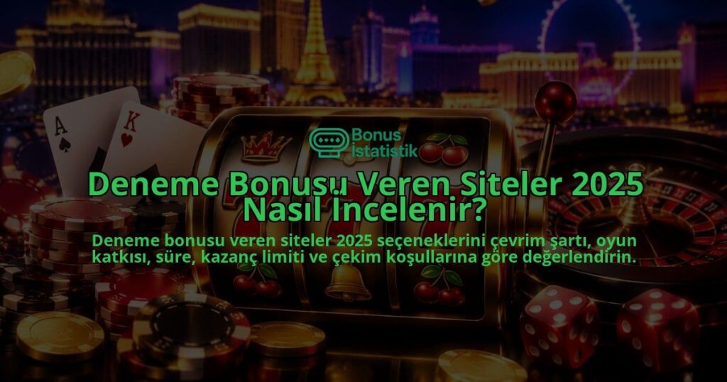 Deneme-Bonusu-Veren-Siteler-2025-Nasil-Incelenir-overlay-1789768307.jpg